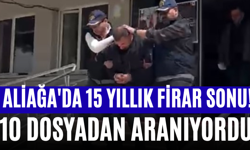 Aliağa'da 15 Yıllık Firar Sonu! 10 Dosyadan Aranıyordu