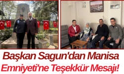 Başkan Sagun'dan Manisa Emniyeti'ne Teşekkür Mesajı!