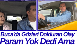Buca'da Gözleri Dolduran Olay Param Yok Dedi Ama