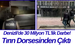 Denizli'de 30 Milyon TL'lik Darbe! Tırın Dorsesinden Çıktı