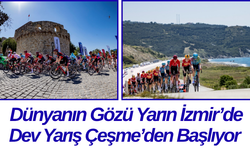 Dünyanın Gözü Yarın İzmir’de Dev Yarış Çeşme’den Başlıyor