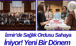 İzmir’de Sağlık Ordusu Sahaya İniyor! Yeni Bir Dönem