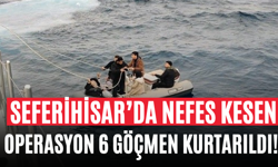 Seferihisar’da Nefes Kesen Operasyon 6 Göçmen Kurtarıldı!