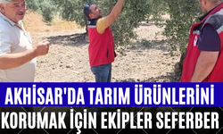 Akhisar'da Tarım Ürünlerini Korumak İçin Ekipler Seferber
