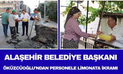 Alaşehir Belediye Başkanı Öküzcüoğlu'ndan Personele Limonata İkramı