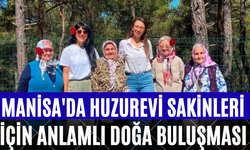 Manisa'da Huzurevi Sakinleri İçin Anlamlı Doğa Buluşması