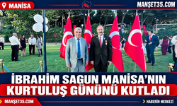 İbrahim Sagun Manisa’nın Kurtuluş Gününü Kutladı