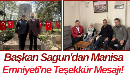 Başkan Sagun'dan Manisa Emniyeti'ne Teşekkür Mesajı!