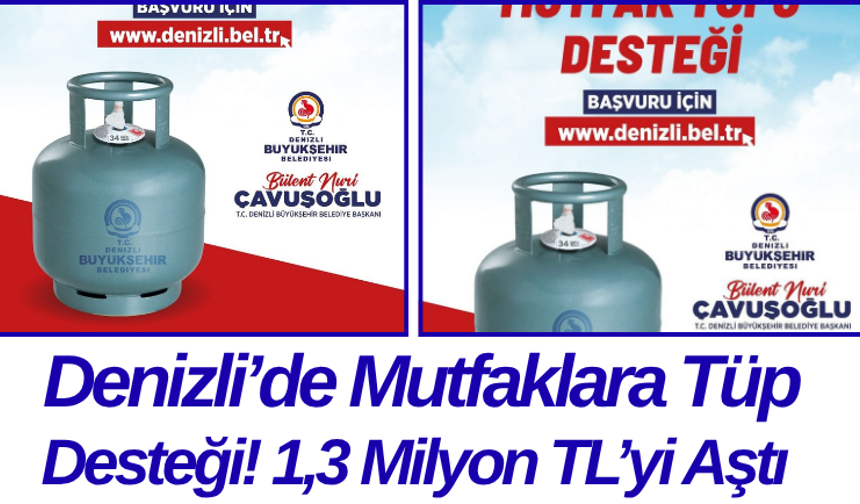 Denizli’de Mutfaklara Tüp Desteği! 1,3 Milyon TL’yi Aştı