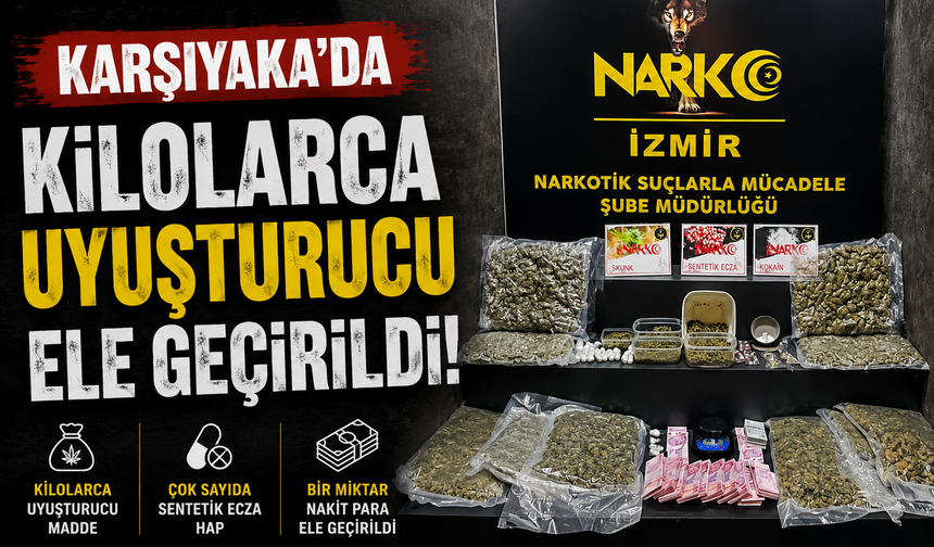 Karşıyaka'da Kilolarca Uyuşturucu Ele Geçirildi!