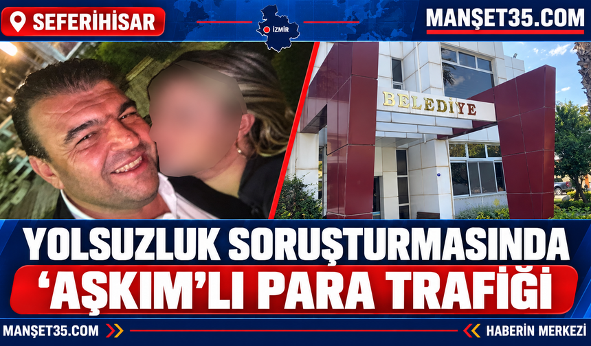 Seferihisar Dosyasında Nakit Para ve SGK İddiası
