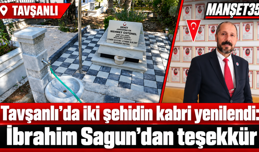 Tavşanlı’da iki şehidin kabri yenilendi: İbrahim Sagun’dan teşekkür